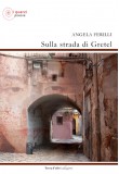 Sulla strada di Gretel